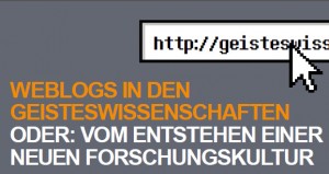 Tagung “Weblogs in den Geisteswissenschaften” am 9.3.2012